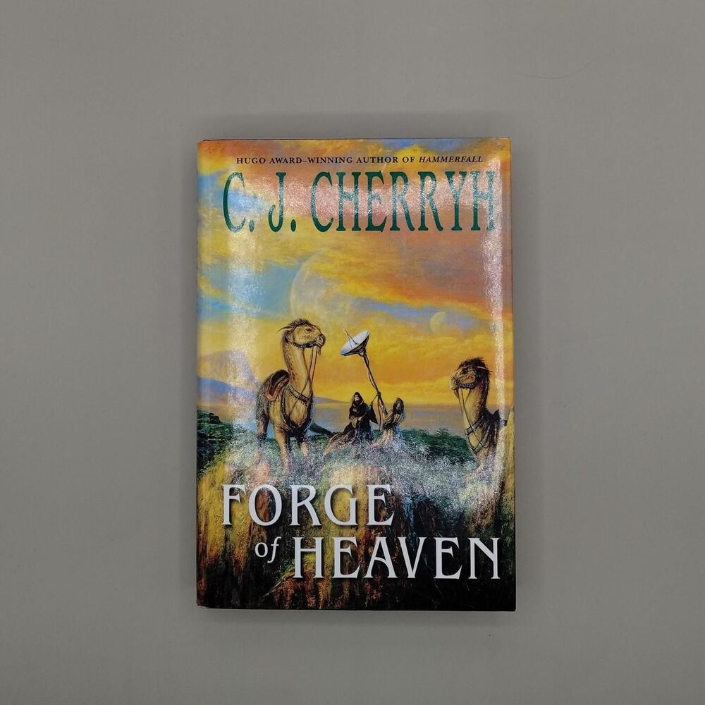 Forge of Heaven by C. J. Cherryh